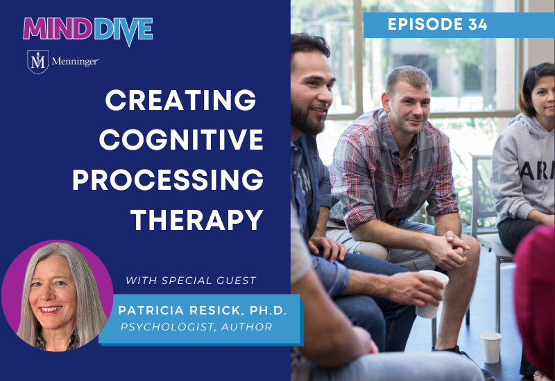 Resick Mind Dive Podcast Features Founder of Cognitive Processing Therapy