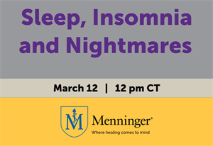 Menninger Clinic | Sleep Issues Topic of Upcoming Webinar